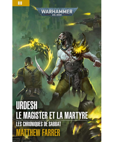 Urdesh : le magister et la martyre (les chroniques de Sabbat)