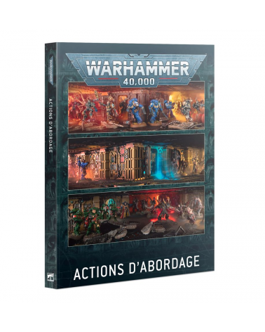 WH40K ACTIONS D'ABORDAGE (FRANCAIS)