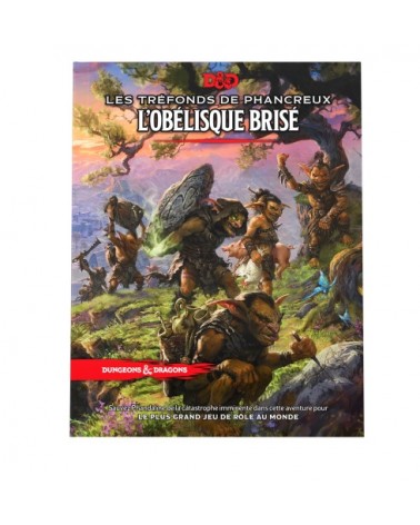 DONJONS ET DRAGONS - LES TREFONDS DE PHANCREUX: L'OBELISQUE BRISE