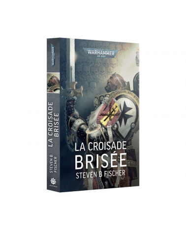 LA CROISADE BRISÉE (FRANCAIS)